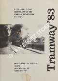 Tramway '83 - To Celebrate the Centenary of the Wisbech & Upwell Tramway - Programme of Events by Friends of the Wisbech and Fenland Museum